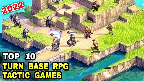 Top 10 Best Turn Base Rpg Tactic Games On 2022 For Android And Ios
