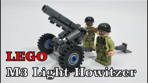 Lego Us M3 Light Howitzer Artillery Moc Tutorial Youtube