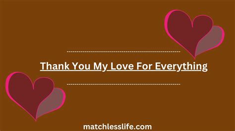 60 Deep Appreciation Messages To Say Thank You My Love For Everything