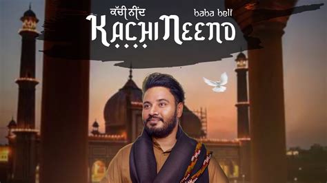 Kachi Neend Baba Beli New Punjabi Songs 2021 Vasl Productions