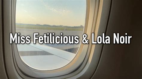 Joining The Mile High Club Miss Fetilicious Clips4sale