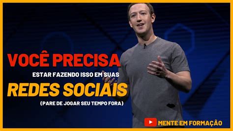 Veja Isso Como Usar As Redes Socias Faz Mal Ou Me Ajuda A Melhorar Youtube