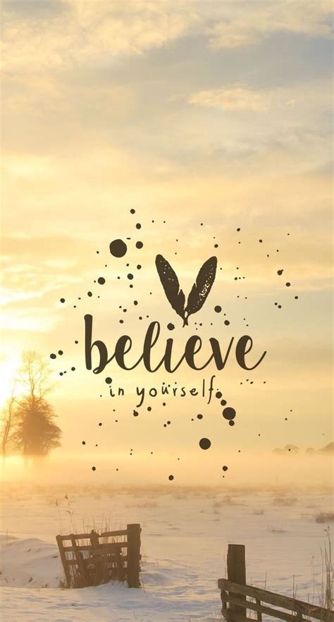 Believe In Yourself Inspirational Quotes About