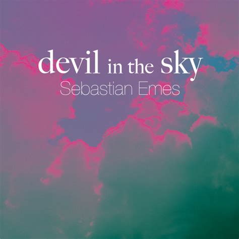 Stream Devil In The Sky By Sebastian Emes Listen Online For Free On