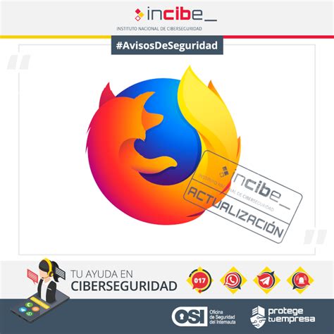 Osi Seguridad On Twitter ⚠️ Osiaviso Actualiza Tu Navegador Firefox Y Corrige Todas Las