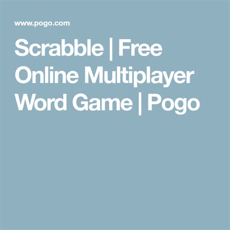 Scrabble Free Online Multiplayer Word Game Pogo In 2021 Play Free