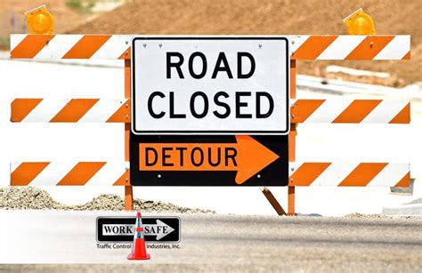 What Is A Road Closed Sign And What Does It Mean To Drivers Worksafe