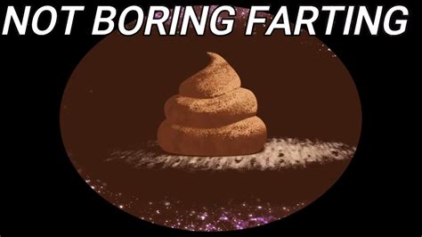 Not Boring Farting😜😜🔥💨💩👂📽📼💣🤢🚽fart Sound Effect 🤓🤢 Youtube
