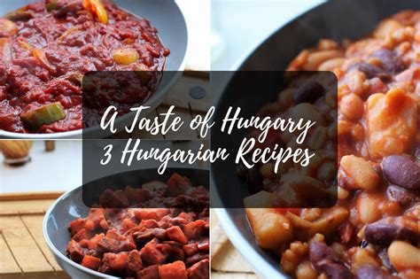 A Taste Of Hungary 3 Hungarian Recipe Ideas Glow Steady