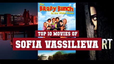 sofia vassilieva top 10 movies best 10 movie of sofia vassilieva youtube