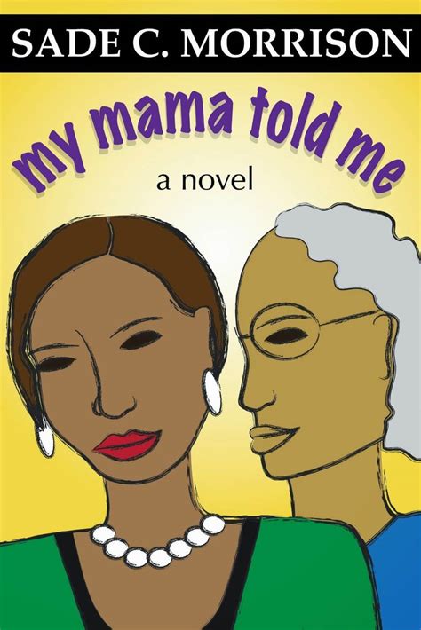 My Mama Told Me Book Review Mother 2 Mother Blog