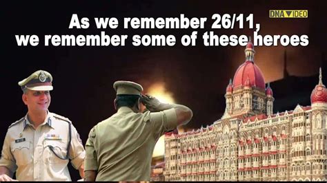Remembering Heroes Of 2611 Mumbai Terror Attacks