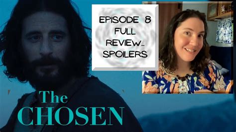The Chosen Season 2 Episode 8 Review With Spoilers Youtube