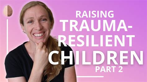 Raising Trauma Resilient Children Part 2 Secrets And Shame Story Youtube