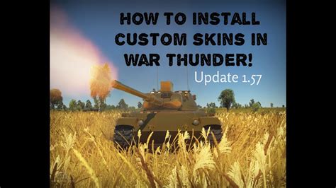 How To Install Custom Skins In War Thunder Update 157 Youtube
