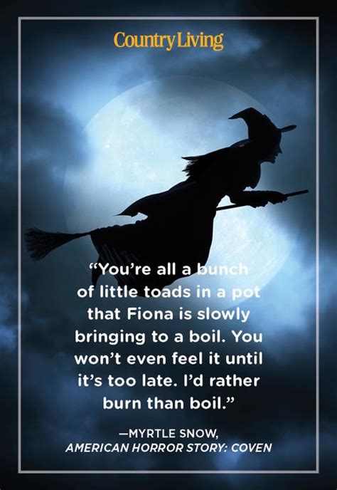 40 Best Witch Quotes Quotes And Sayings About Witches