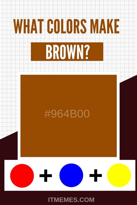 What Colors Make Brown How To Make Brown Color Mixing Guide Color