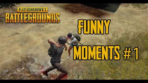 Playerunknown S Battlegrounds Funny Moment Youtube