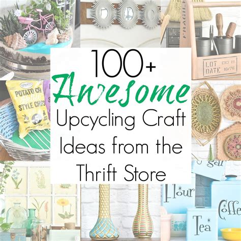 100 Upcycling Craft Ideas In 2020 Thrift Store Crafts Thrift Store