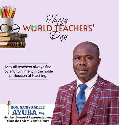 World Teachers Day Ayuba Congratulates Teachers Commend Role In