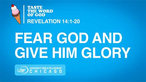 Fear God And Give Him Glory Revelation 141 20 Chicago Ubf Youtube