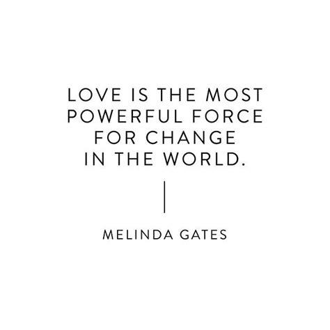 Love Is The Most Powerful And Underused Force For Change In The World