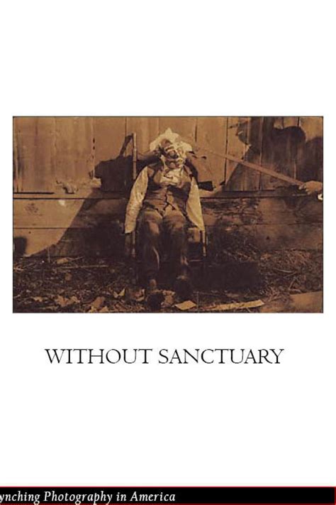 Without Sanctuary Lynching Photography In America 15th Edition