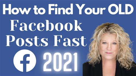 How To Find Old Facebook Posts Of Yours From Years Ago 2021 Youtube