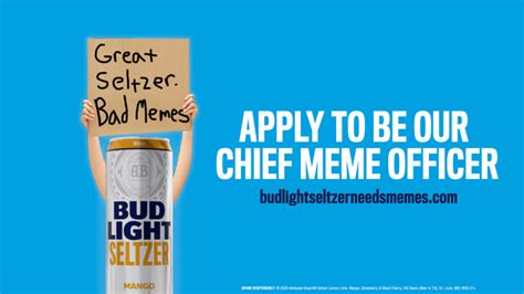 Looking For A New Job Bud Light Seltzer Is Hiring A Chief Meme