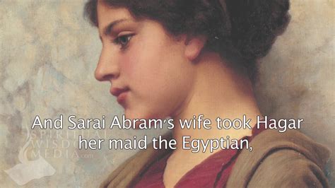 Genesis 163 And Sarai Abrams Wife Took Hagar Her Maid The Egyptian After Abram Bible