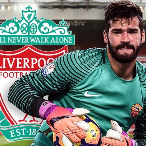 Liverpool Sign Alisson From Roma In Record Deal For A Goalkeeper Football News Sky Sports