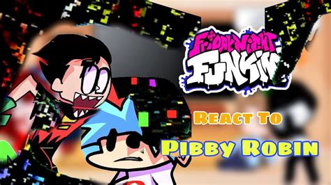 Corrupted Robin Fnf React To Teen Titans Go Come Learn With Pibby