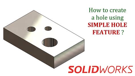 ⚡solidworks Tutorial How To Create A Hole Using Simple Hole Feature