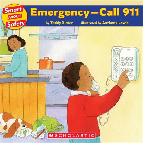 Smart About Safety Emergency Call 911 By Teddy Slater Scholastic