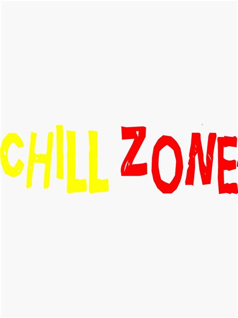 Chill Zone Sticker For Sale By Martenstone Redbubble