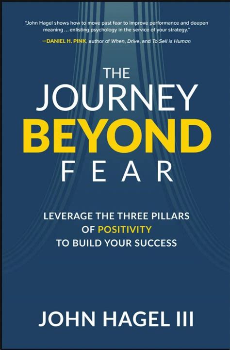 The Journey Beyond Fear Leverage The Three Pillars Of Positivity To