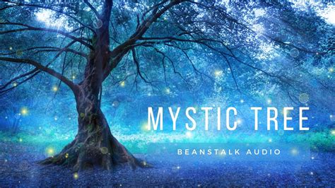 Magical Enchanted Forest Music Mystic Tree Mystical Fantasy Music