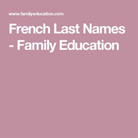 Most Common French Last Names And Meanings French Last Names Names
