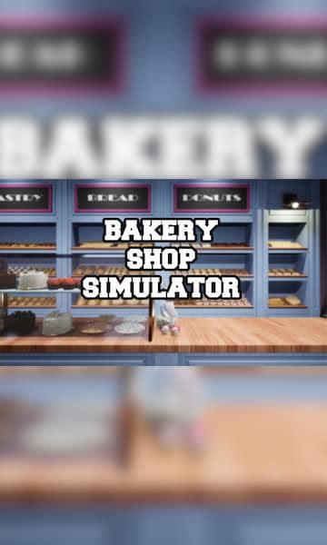 Buy Bakery Shop Simulator Pc Steam Key Global Cheap G2acom