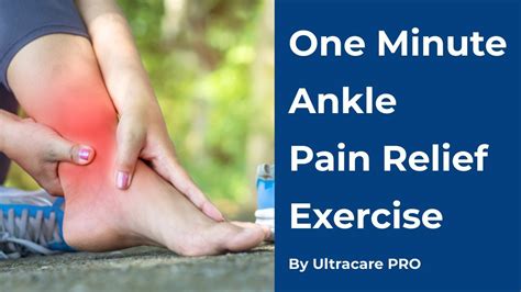 One Minute Ankle Pain Relief Excercise Home Remedies By Ultracare Pro