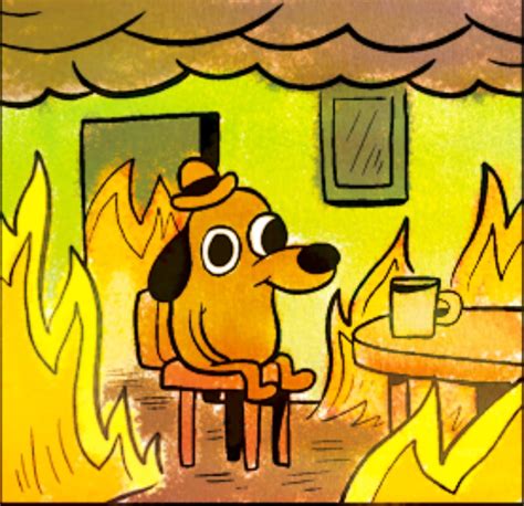 Create Meme Meme This Is Fine Fire At The Table Picture A Dog In A