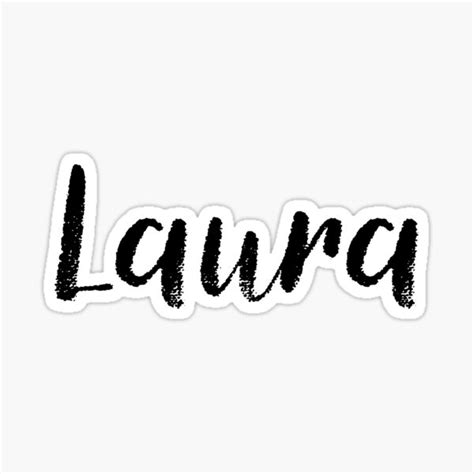Laura Girl Names For Wives Daughters Stickers Tees Sticker For Sale