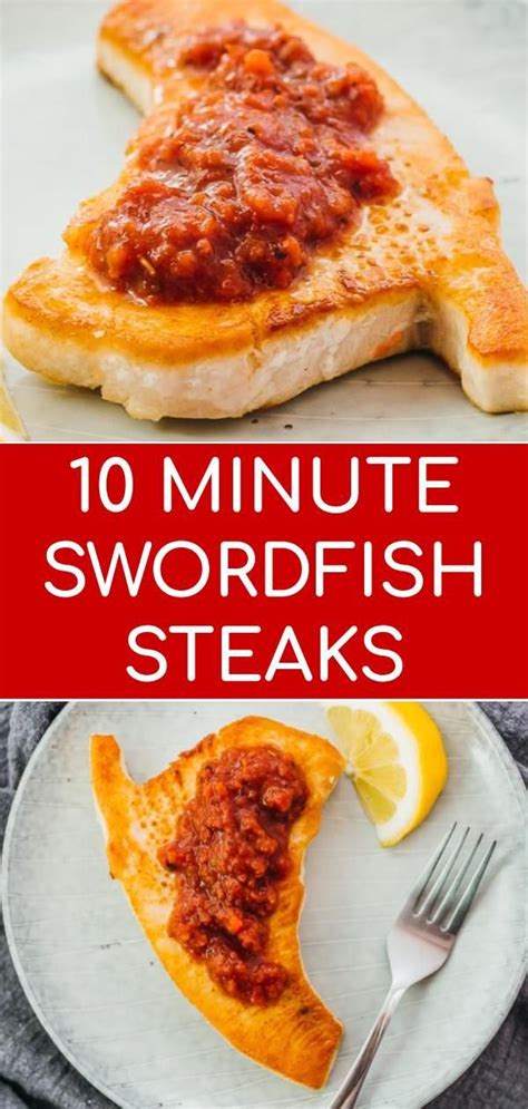 The Words 10 Minute Swordfish Steaks On Top Of A Plate With Lemon Wedges