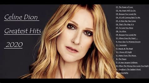 Celine Dion Greatest Hits Full Album Celine Dion Full Album Youtube Music