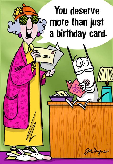 Maxine You Deserve More Funny Birthday Card Greeting