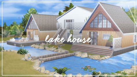 Lake House The Sims 4 Speed Build Youtube