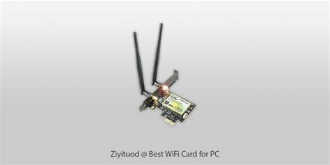 7 Best Wifi Cards For Pc In 2024