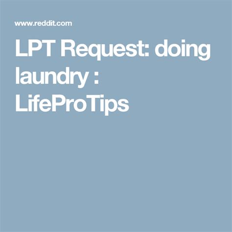 Lpt Request Doing Laundry Lifeprotips Doing Laundry Laundry Request