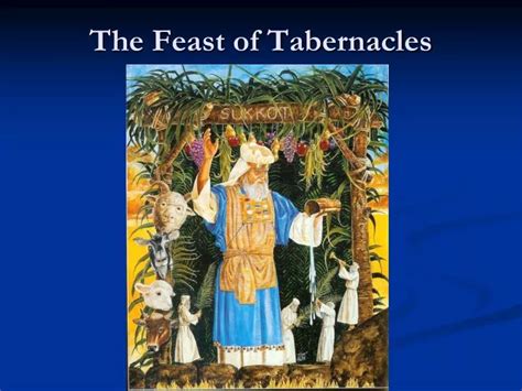 Biblical Feast Of Tabernacles