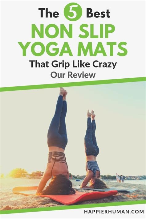 When you need a yoga mat that ticks every box, then this is the one for you. The 5 Best Non Slip Yoga Mats That Grip Like Crazy ...